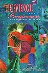 Revenge and Forgiveness: An Anthology of Poems