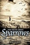 The Truth About Sparrows