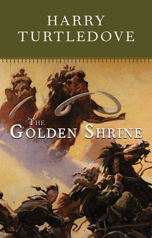 The Golden Shrine (Opening of the World, #3)
