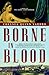 Borne in Blood (Saint-Germa...