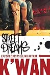 Street Dreams by K'wan