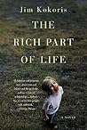 The Rich Part of Life by Jim Kokoris