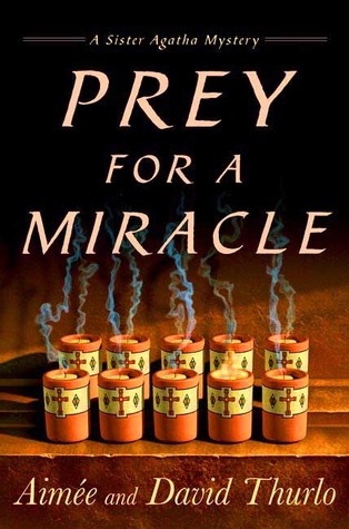 Prey for a Miracle (Sister Agatha, #3)