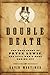 Double Death by Gavin Mortimer
