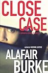 Close Case by Alafair Burke