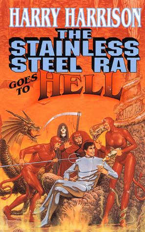 The Stainless Steel Rat Goes to Hell