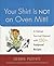 Your Shirt Is Not an Oven Mitt! by Debbie Puente