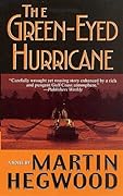 The Green-Eyed Hurricane