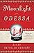 Moonlight in Odessa: A Novel