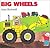 Big Wheels