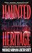 Haunted Heritage (Haunted America, #5)