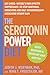 The Serotonin Power Diet by Judith J. Wurtman The Serotonin Power Diet by Judith J. Wurtman