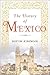 The History of Mexico