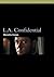 L.A. Confidential by Manohla Dargis