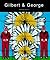 Gilbert & George
