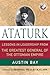 Ataturk: Lessons in Leaders...