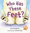 Who Has These Feet? by Laura Hulbert