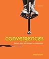 Convergences: Themes, Texts, and Images for Composition Convergences: Themes, Texts, and Images for Composition