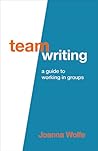 Team Writing by Joanna Wolfe Team Writing by Joanna Wolfe