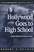 Hollywood Goes to High School: Cinema, Schools, and American Culture