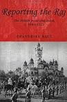 Reporting the Raj by Chandrika Kaul