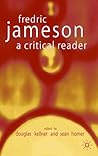 Fredric Jameson: A Critical Reader Fredric Jameson: A Critical Reader
