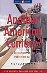 Another American Century?: The United States and the World Since 9/11, Second (Global Issues)