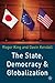 The State, Democracy and Gl...