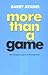 More than a game by Barry Atkins