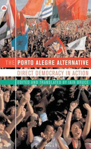 The Porto Alegre Alternative: Direct Democracy in Action (International Institute for Research and Education)