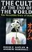 The Cult at the End of the World by David E. Kaplan