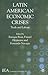 Latin American Economic Crises by Enrique Bour