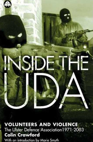 Inside the UDA: Volunteers and Violence