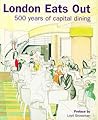 London Eats Out 1500-2000: 500 Years of Capital Dining