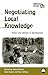 Negotiating Local Knowledge: Power and Identity in Development (Anthropology, Culture and Society)