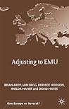 Adjusting to EMU (One Europe or Several?) Adjusting to EMU (One Europe or Several?)