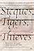 Sicques, Tigers or Thieves: Eyewitness Accounts of the Sikhs (1606-1810)