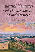 Cultural identities and the aesthetics of Britishness