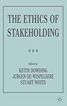 The Ethics of Stakeholding The Ethics of Stakeholding