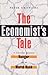 The Economist's Tale: A Con...