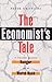 The Economist's Tale by Peter Griffiths