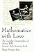 Mathematics With Love: The Courtship Correspondence of Barnes Wallis, Inventor of the Bouncing Bomb (Macmillan Science)