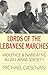 Lords of the Lebanese Marches by Michael Gilsenan