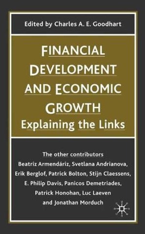 Financial Development and Economic Growth: Explaining the Links (British Association for the Advancement of Science)