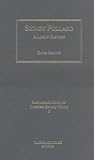 Sidney Pollard: A Life in History (International Library of Twentieth Century History)