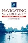 Navigating Sovereignty: World Politics Lost in China (Comparative Perspectives on Modern Asia)