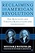 Reclaiming the American Revolution: The Kentucky and Virgina Resolutions and their Legacy