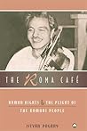 The Roma Cafe: Human Rights and the Plight of the Romani People The Roma Cafe: Human Rights and the Plight of the Romani People