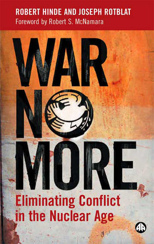 War No More: Eliminating Conflict in the Nuclear Age