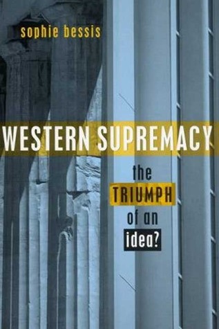 Western Supremacy: The Triumph of an Idea (Hardcover)